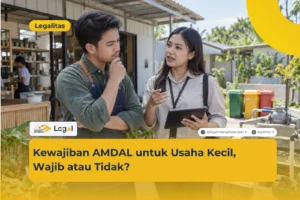 Kewajiban AMDAL untuk Usaha Kecil, Wajib atau Tidak?