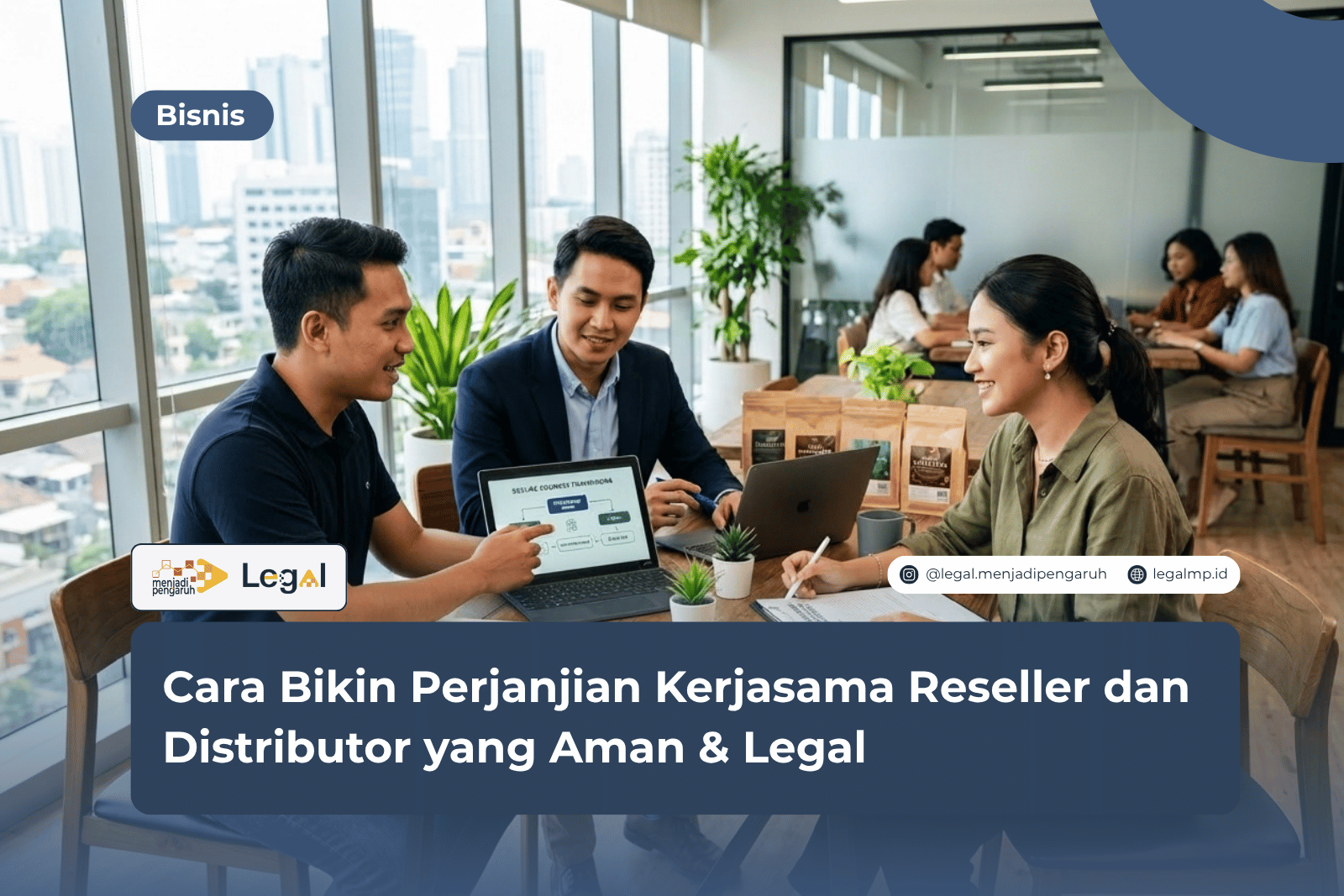 Cara Bikin Perjanjian Kerjasama Reseller dan Distributor yang Aman & Legal