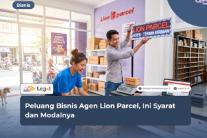 Peluang Bisnis Agen Lion Parcel, Ini Syarat dan Modalnya
