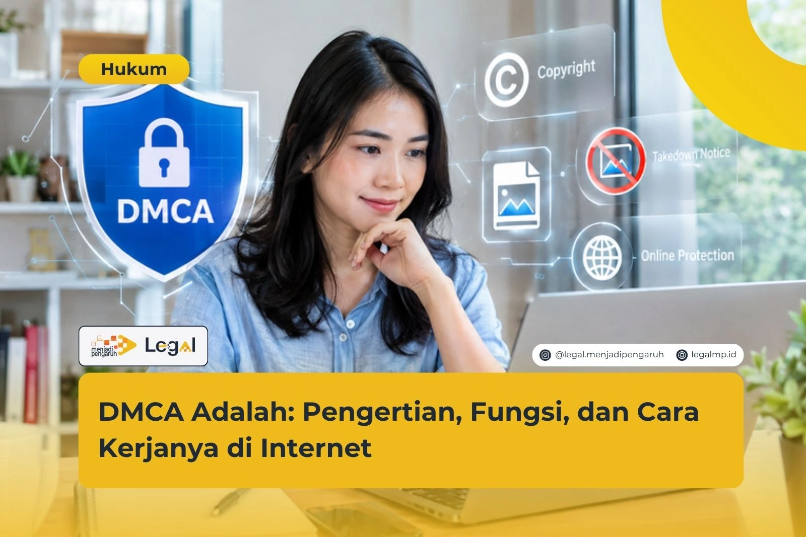 DMCA Adalah: Pengertian, Fungsi, dan Cara Kerjanya di Internet