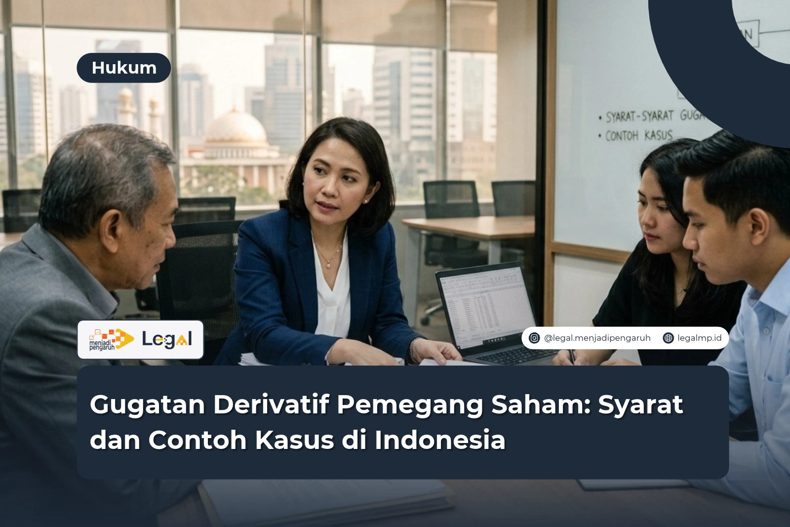 Gugatan Derivatif Pemegang Saham: Syarat dan Contoh Kasus di Indonesia
