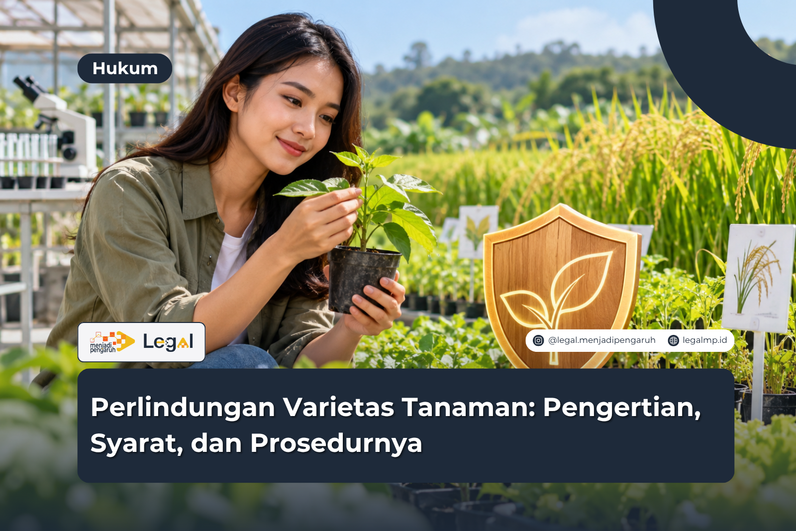 Perlindungan Varietas Tanaman: Pengertian, Syarat, dan Prosedurnya
