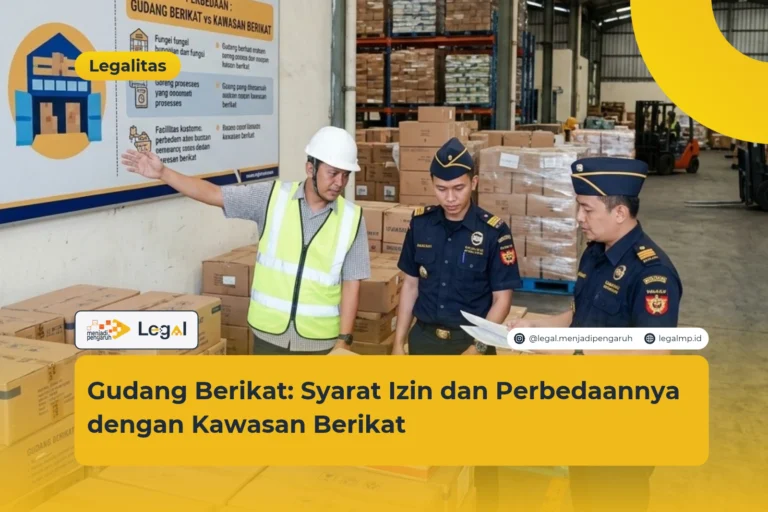 Gudang Berikat: Syarat Izin dan Perbedaannya dengan Kawasan Berikat